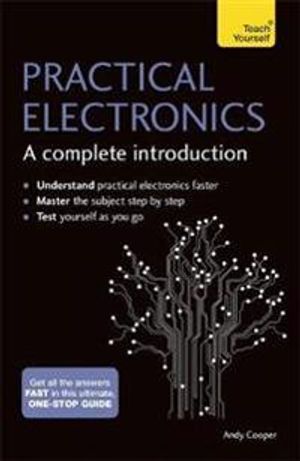 Practical Electronics: A Complete Introduction