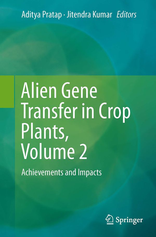 Alien Gene Transfer in Crop Plants, Volume 2 | 1:a upplagan