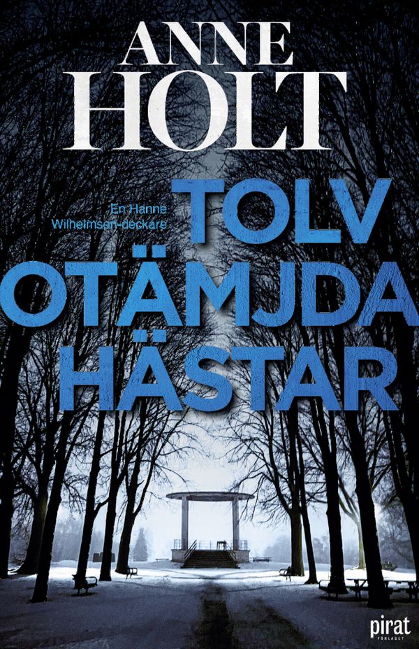 Tolv otämjda hästar | 0:e upplagan