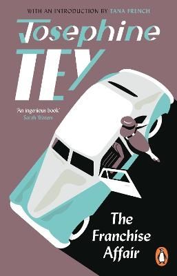 The Franchise Affair - Josephine Tey