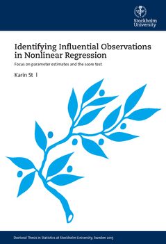 Identifying Influential Observations in Nonlinear Regression : focus on parameter estimates and the score test | 0:e upplagan