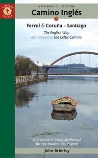 Pilgrim's Guide To The Camino Inglés Second Edition