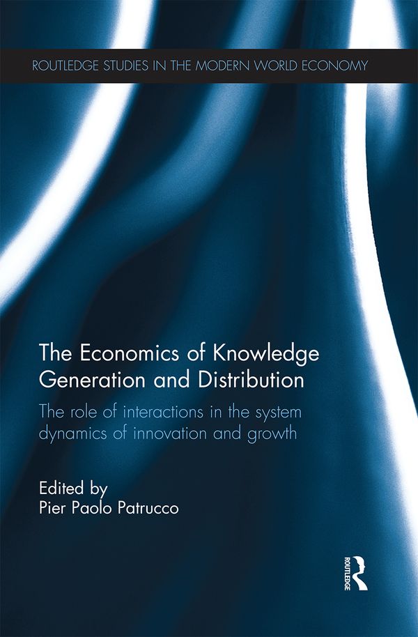The Economics of Knowledge Generation and Distribution | 1:a upplagan