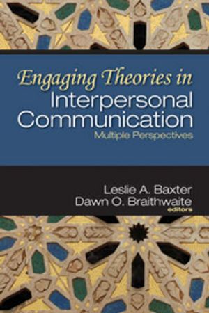 Engaging Theories in Interpersonal Communication - Multiple perspectives | 1:a upplagan