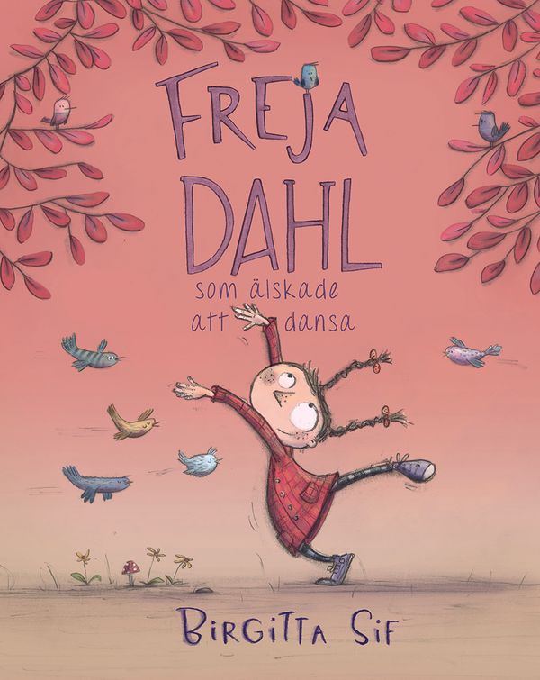 Freja Dahl som älskade att dansa | 0:e upplagan