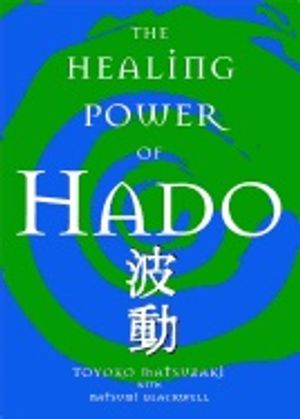 Healing Power Of Hado