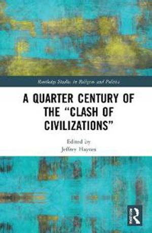 A Quarter Century of the “Clash of Civilizations” | 1:a upplagan