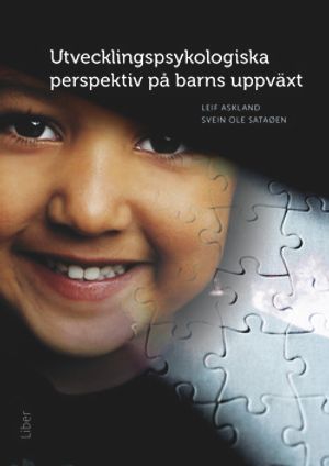 Utvecklingspsykologiska perspektiv på barns uppväxt |  2:e upplagan