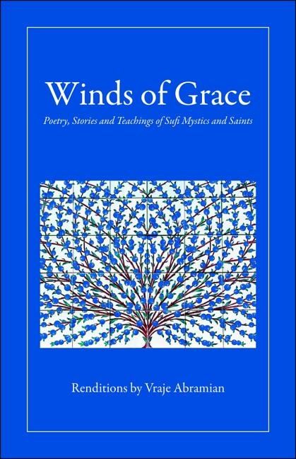 Winds of grace - poetry, stories & teachings of sufi mystics & saints | 0:e upplagan