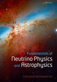Fundamentals of Neutrino Physics and Astrophysics | 0:e upplagan