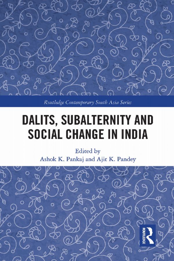 Dalits, Subalternity and Social Change in India | 1:a upplagan