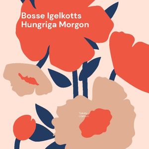 Bosse Igelkotts Hungriga Morgon | 1:a upplagan