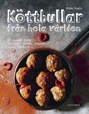 Köttbullar : från hela världen | 1:a upplagan