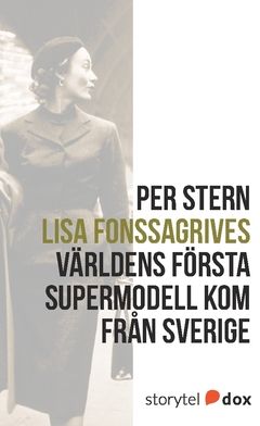 Lisa Fonssagrives – Världens första supermodell kom från Sverige | 0:e upplagan