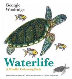 Waterlife - A Mindful Colouring Book