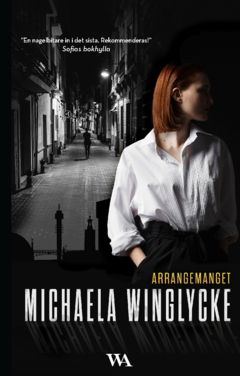 Arrangemanget - Michaela Winglycke