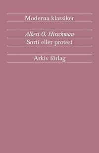 Sorti eller protest : en fråga om lojaliteter | 1:a upplagan