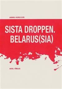 Sista droppen. Belarus(sia) | 0:e upplagan