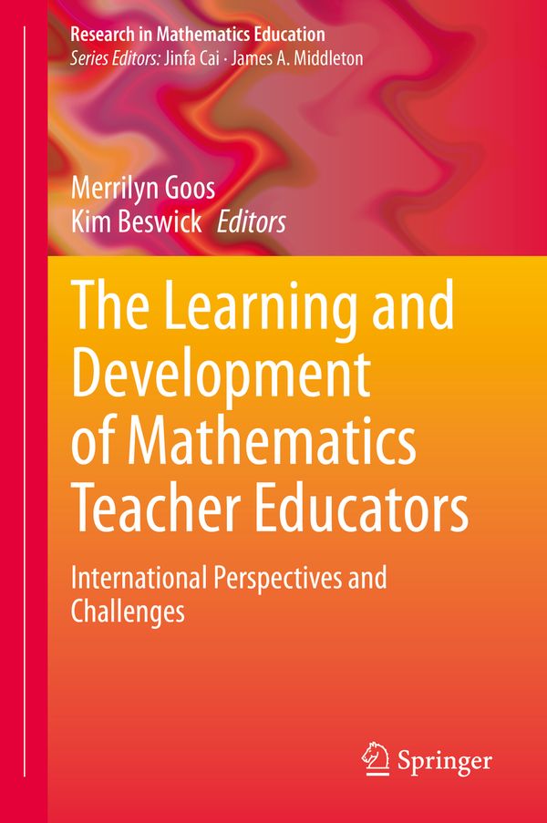 The Learning and Development of Mathematics Teacher Educators | 1:a upplagan