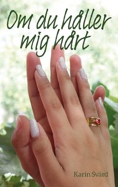 Om du håller mig hårt | 0:e upplagan