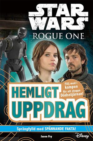 Star Wars. Rogue One : hemligt uppdrag