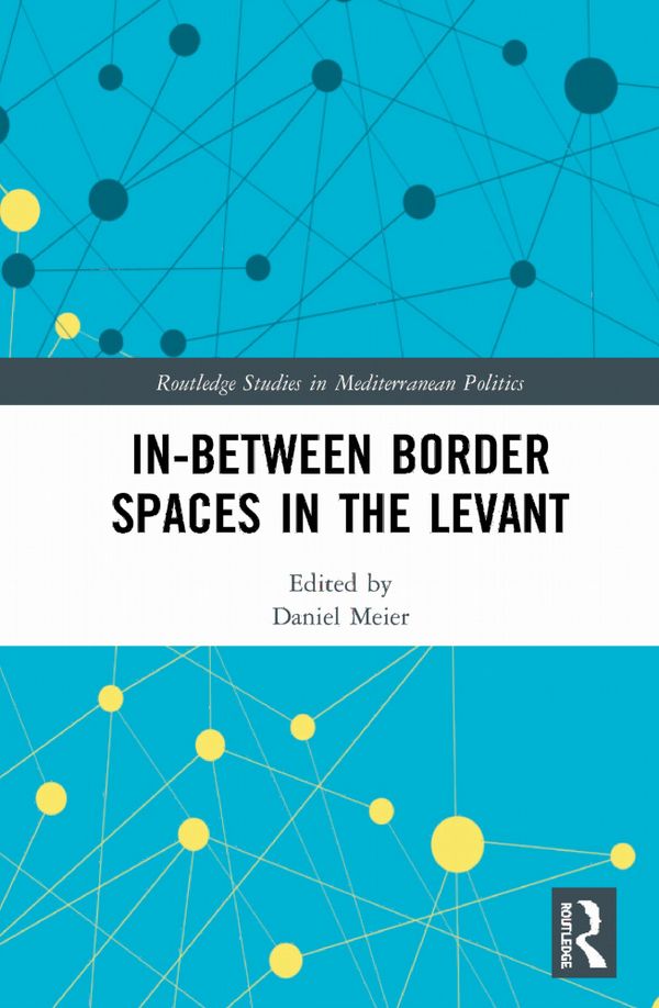 In-Between Border Spaces in the Levant | 1:a upplagan