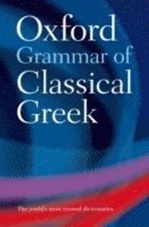 Oxford Grammar of Classical Greek