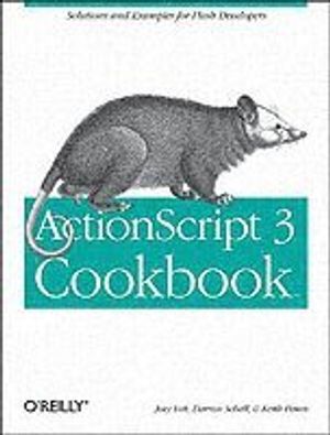 ActionScript 3.0 Cookbook | 1:a upplagan