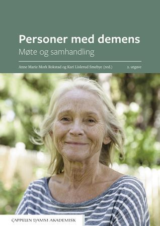 Personer med demens - møte og samhandling | 0:e upplagan