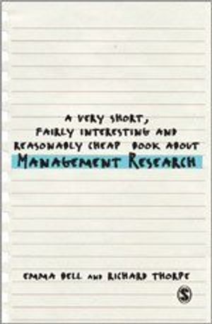 A Very Short, Fairly Interesting and Reasonably Cheap Book about Management Research | 5:e upplagan