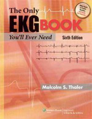 The Only EKG Book You'll Ever Need | 6:e upplagan