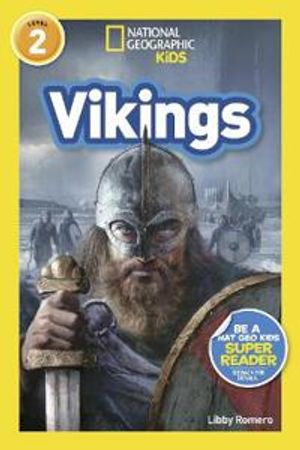 National Geographic Kids Readers: Vikings (L2)