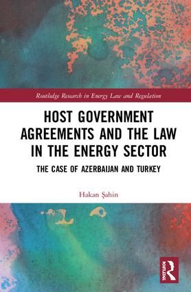 Host Government Agreements and the Law in the Energy Sector | 1:a upplagan