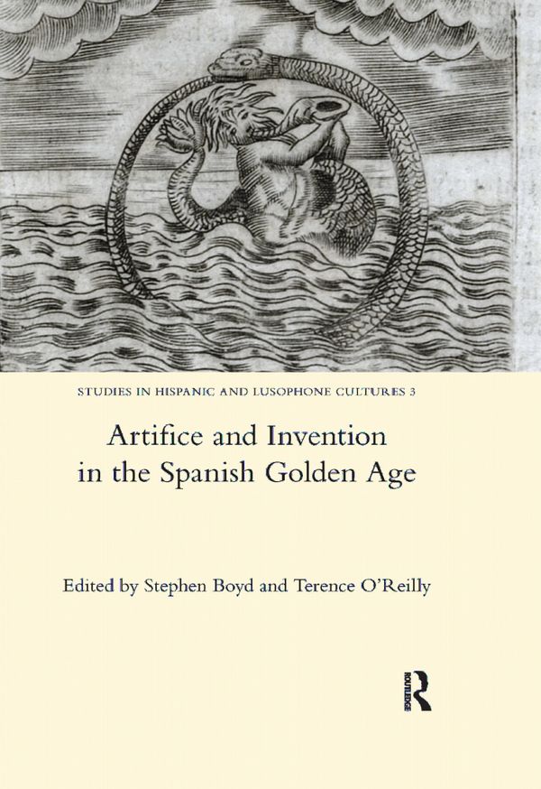 Artifice and Invention in the Spanish Golden Age | 1:a upplagan