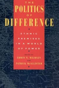 The politics of difference - ethnic premises in a world of power | 0:e upplagan