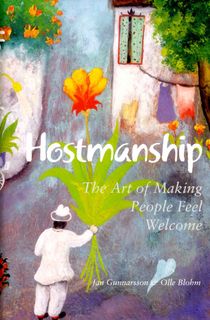 Hostmanship : the art of making people feel welcome