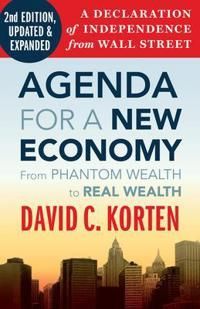Agenda for a New Economy: From Phantom Wealth to Real Wealth | 2:a upplagan