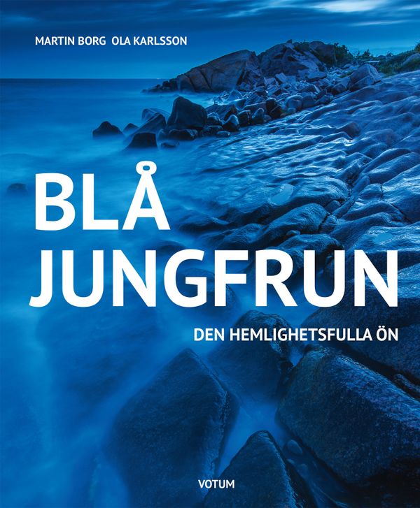 Blå jungfrun : den hemlighetsfulla ön | 0:e upplagan