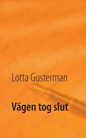 Vägen tog slut | 1:a upplagan