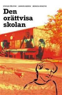 Den orättvisa skolan | 1:a upplagan