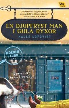En djupfryst man i gula byxor | 0:e upplagan