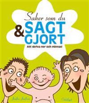 Saker som du sagt och gjort | 1:a upplagan