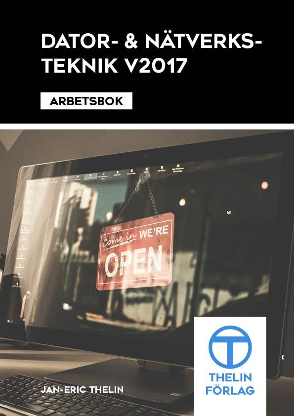 Dator- och Nätverksteknik V2017 - Arbetsbok | 1:a upplagan