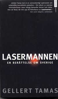 Lasermannen | 1:a upplagan