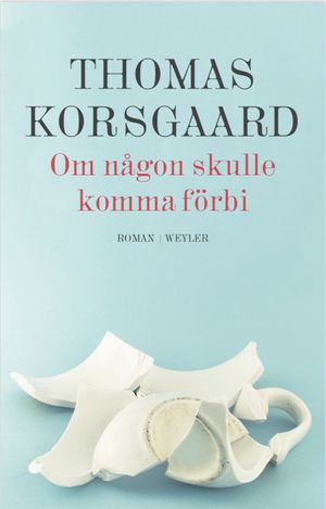 Om någon skulle komma förbi | 1:a upplagan