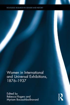 Women in International and Universal Exhibitions, 1876–1937 | 1:a upplagan