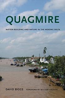 Quagmire - nation-building and nature in the mekong delta