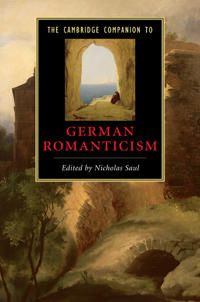 The Cambridge Companion to German Romanticism | 0:e upplagan