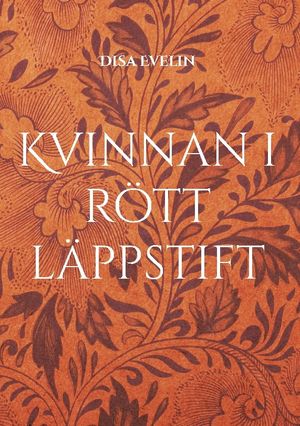 Kvinnan i rött läppstift | 1:a upplagan