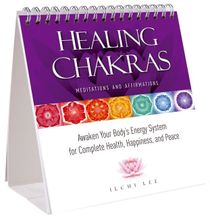 Healing Chakras: Meditations & Affirmations--Awaken Your Body's Energy System For Complete Health, H